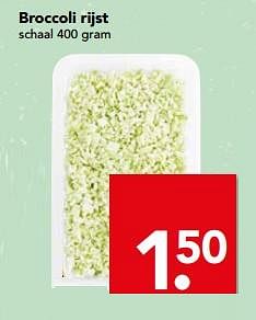 Aanbiedingen Broccoli rijst - Huismerk deen supermarkt - Geldig van 04/06/2017 tot 10/06/2017 bij Deen Supermarkten