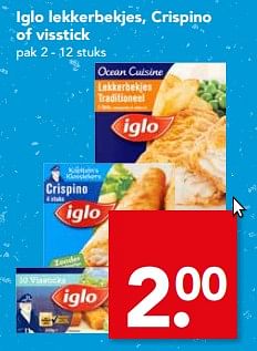Aanbiedingen Iglo lekkerbekjes, crispino of visstick - Iglo - Geldig van 04/06/2017 tot 10/06/2017 bij Deen Supermarkten