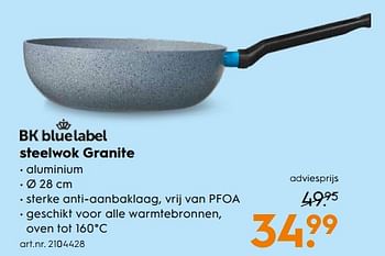 Aanbiedingen Steelwok granite - BK - Geldig van 03/06/2017 tot 18/06/2017 bij Blokker