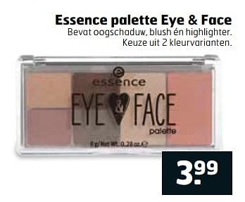 Aanbiedingen Essence palette eye + face - Essence - Geldig van 06/06/2017 tot 18/06/2017 bij Trekpleister