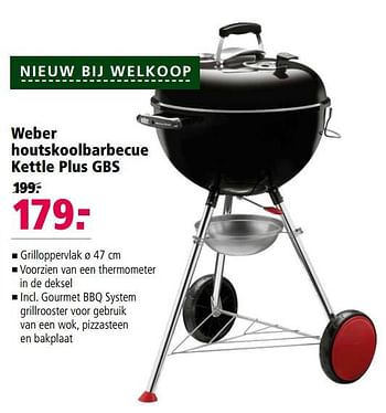 Aanbiedingen Weber houtskoolbarbecue kettle plus gbs - Weber - Geldig van 06/06/2017 tot 18/06/2017 bij Welkoop