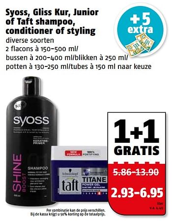 Aanbiedingen Syoss, gliss kur, junior of taft shampoo, conditioner of styling - Huismerk Poiesz - Geldig van 06/06/2017 tot 11/06/2017 bij Poiesz