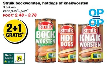 Aanbiedingen Struik bockworsten, hotdogs of knakworsten - Struik - Geldig van 07/06/2017 tot 13/06/2017 bij Hoogvliet