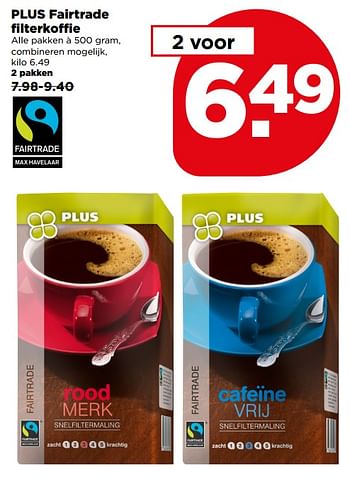 Aanbiedingen Plus fairtrade filterkoffie - Huismerk - Plus - Geldig van 11/06/2017 tot 17/06/2017 bij Plus