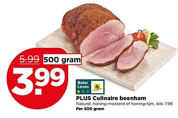 Aanbiedingen Plus culinaire beenham - Huismerk - Plus - Geldig van 11/06/2017 tot 17/06/2017 bij Plus