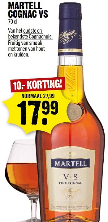 Aanbiedingen Martell cognac vs - Martell - Geldig van 11/06/2017 tot 17/06/2017 bij Dirk III