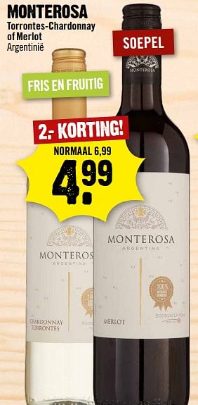 Aanbiedingen Monterosa torrontes-chardonnay of merlot argentinië - Rode wijnen - Geldig van 11/06/2017 tot 17/06/2017 bij Dirk III