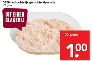 Aanbiedingen Ambachtelijk gerookte kipsalade - Huismerk deen supermarkt - Geldig van 11/06/2017 tot 17/06/2017 bij Deen Supermarkten