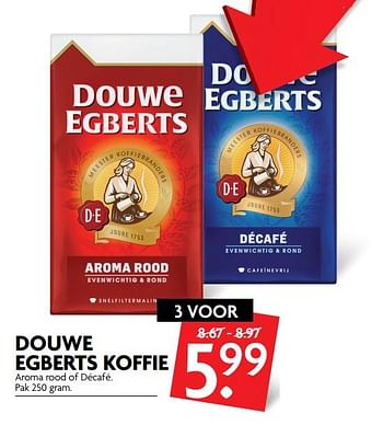 Aanbiedingen Douwe egberts koffie aroma rood of décafé - Douwe Egberts - Geldig van 11/06/2017 tot 17/06/2017 bij Deka Markt