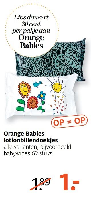 Aanbiedingen Orange babies lotionbillendoekjes - Huismerk - Etos - Geldig van 12/06/2017 tot 18/06/2017 bij Etos