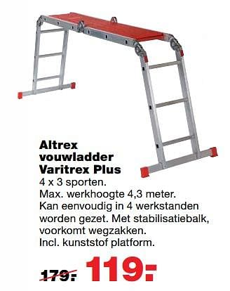 Aanbiedingen Altrex vouwladder varitrex plus - Altrex - Geldig van 12/06/2017 tot 18/06/2017 bij Praxis