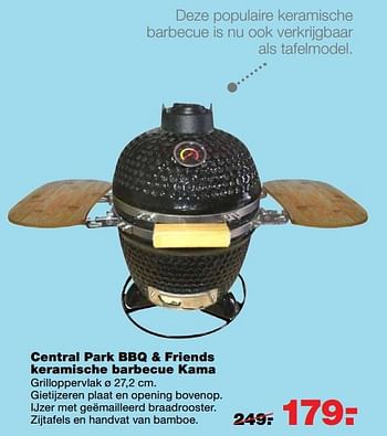 Aanbiedingen Central park bbq + friends keramische barbecue kama - Central Park - Geldig van 12/06/2017 tot 18/06/2017 bij Praxis
