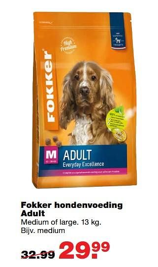 Aanbiedingen Fokker hondenvoeding adult medium - Fokker - Geldig van 12/06/2017 tot 25/06/2017 bij Praxis
