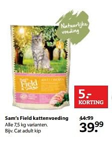 Aanbiedingen Cat adult kip - Sam's Field - Geldig van 12/06/2017 tot 25/06/2017 bij Boerenbond