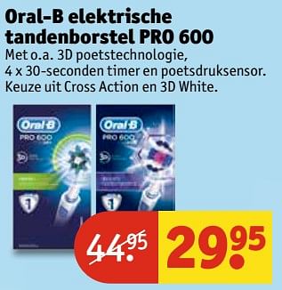 Aanbiedingen Oral-b elektrische tandenborstel pro 600 - Oral-B - Geldig van 13/06/2017 tot 25/06/2017 bij Kruidvat