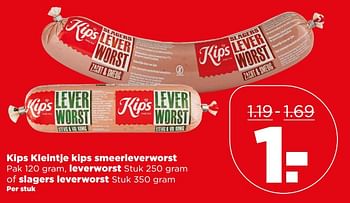 Aanbiedingen Kips kleintje kips smeerleverworst leverworst of slagers leverworst - Kips - Geldig van 18/06/2017 tot 24/06/2017 bij Plus