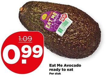 Aanbiedingen Eat me avocado ready to eat - Eat Me - Geldig van 18/06/2017 tot 24/06/2017 bij Plus