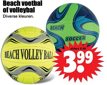 Aanbiedingen Beach voetbal of volleybal - Huismerk - Dirk - Geldig van 18/06/2017 tot 24/06/2017 bij Lekker Doen