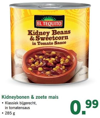 Aanbiedingen Kidneybonen + zoete mais - El Tequito - Geldig van 19/06/2017 tot 24/06/2017 bij Lidl