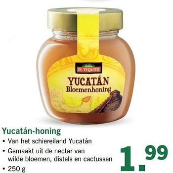 Aanbiedingen Yucatán-honing - El Tequito - Geldig van 19/06/2017 tot 24/06/2017 bij Lidl