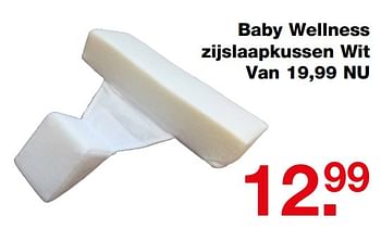 Aanbiedingen Baby wellness zijslaapkussen wit - Babywellness - Geldig van 18/06/2017 tot 09/07/2017 bij Baby & Tiener Megastore