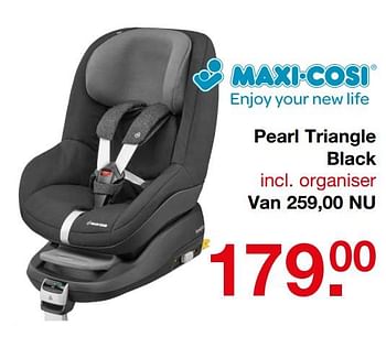 Aanbiedingen Pearl triangle black - Maxi-cosi - Geldig van 18/06/2017 tot 09/07/2017 bij Baby & Tiener Megastore