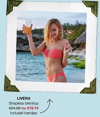 Aanbiedingen Strapless bikinitop inclusief bandjes - Huismerk - Livera - Geldig van 19/06/2017 tot 02/07/2017 bij Livera