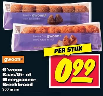 Aanbiedingen G`woon kaas-ui- of meergranenbreekbrood - Gâ€™woon - Geldig van 19/06/2017 tot 25/06/2017 bij Nettorama