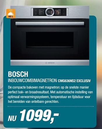 Aanbiedingen Bosch inbouwcombimagnetron cmg636ns2 exclusiv - Bosch - Geldig van 19/06/2017 tot 25/06/2017 bij Electro World