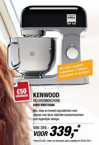 Aanbiedingen Kenwood keukenmachine kmix kmx750bk - Kenwood - Geldig van 19/06/2017 tot 25/06/2017 bij Electro World