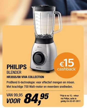Aanbiedingen Philips blender hr3555-00 viva collection - Philips - Geldig van 19/06/2017 tot 25/06/2017 bij Electro World