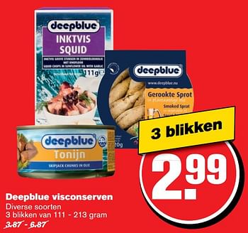 Aanbiedingen Deepblue visconserven - Deepblue - Geldig van 21/06/2017 tot 27/06/2017 bij Hoogvliet
