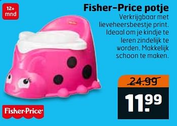 Aanbiedingen Fisher-price potje - Fisher-Price - Geldig van 20/06/2017 tot 02/07/2017 bij Trekpleister