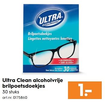 Aanbiedingen Ultra clean alcoholvrije brilpoetsdoekjes - Ultra - Geldig van 17/06/2017 tot 28/06/2017 bij Blokker