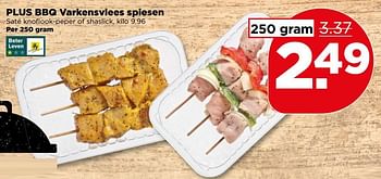 Aanbiedingen Plus bbq varkensvlees spiesen - Huismerk - Plus - Geldig van 25/06/2017 tot 01/07/2017 bij Plus