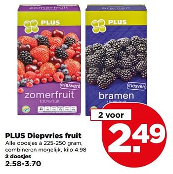Aanbiedingen Plus diepvries fruit - Huismerk - Plus - Geldig van 25/06/2017 tot 01/07/2017 bij Plus