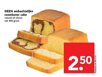 Aanbiedingen Deen ambachtelijke roomboter cake - Huismerk deen supermarkt - Geldig van 25/06/2017 tot 01/07/2017 bij Deen Supermarkten
