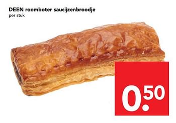 Aanbiedingen Deen roomboter saucijzenbroodje - Huismerk deen supermarkt - Geldig van 25/06/2017 tot 01/07/2017 bij Deen Supermarkten