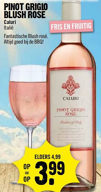 Aanbiedingen Pinot grigio blush rose caluri - Rosé wijnen - Geldig van 25/06/2017 tot 01/07/2017 bij Dirk III