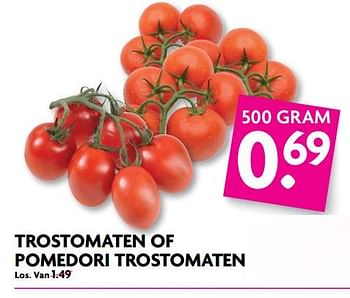 Aanbiedingen Trostomaten of pomedori trostomaten - Huismerk - Deka Markt - Geldig van 25/06/2017 tot 01/07/2017 bij Deka Markt