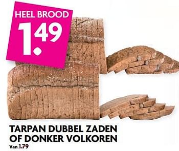 Aanbiedingen Tarpan dubbel zaden of donker volkoren - Huismerk - Deka Markt - Geldig van 25/06/2017 tot 01/07/2017 bij Deka Markt