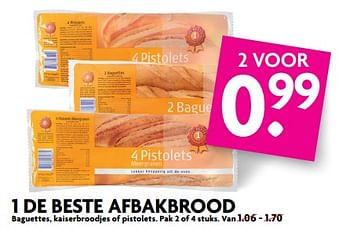 Aanbiedingen 1 de beste afbakbrood - 1 de beste - Geldig van 25/06/2017 tot 01/07/2017 bij Deka Markt