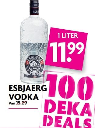 Aanbiedingen Esbjaerg vodka - Esbjaerg - Geldig van 25/06/2017 tot 01/07/2017 bij Deka Markt