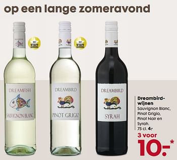 Aanbiedingen Dreambirdwijnen - Witte wijnen - Geldig van 26/06/2017 tot 30/07/2017 bij Hema