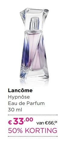 Aanbiedingen Lancôme hypnôse eau de parfum - Lancome - Geldig van 26/06/2017 tot 09/07/2017 bij Ici Paris XL