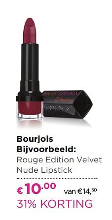 Aanbiedingen Rouge edition velvet nude lipstick - Bourjois - Geldig van 26/06/2017 tot 09/07/2017 bij Ici Paris XL