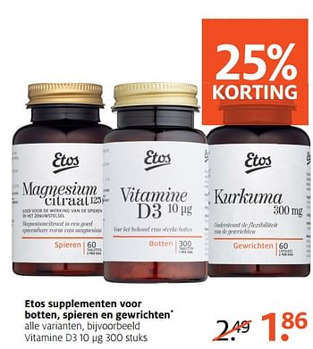 Aanbiedingen Etos supplementen voor botten, spieren en gewrichten - Huismerk - Etos - Geldig van 26/06/2017 tot 02/07/2017 bij Etos