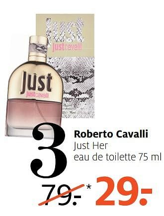 Aanbiedingen Roberto cavalli just her eau de toilette - Roberto Cavalli - Geldig van 26/06/2017 tot 02/07/2017 bij Etos