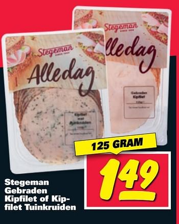 Aanbiedingen Stegeman gebraden kipfilet of kipfilet tuinkruiden - Stegeman - Geldig van 26/06/2017 tot 02/07/2017 bij Nettorama