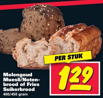 Aanbiedingen Molengoud muesli-notenbrood of fries suikerbrood - Molengoud - Geldig van 26/06/2017 tot 02/07/2017 bij Nettorama